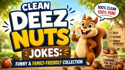 Clean Deez Nuts Jokes Funny & Family-Friendly Collection